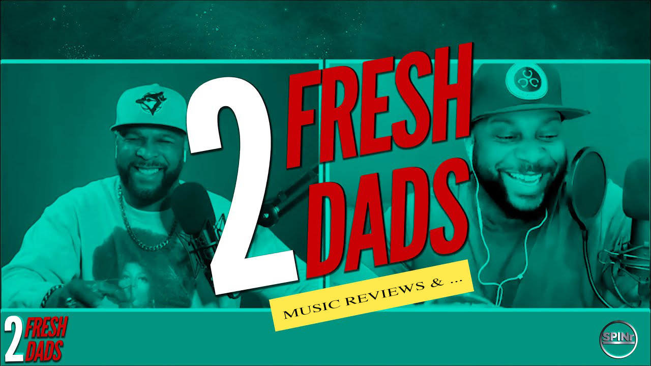 2 Fresh Dads